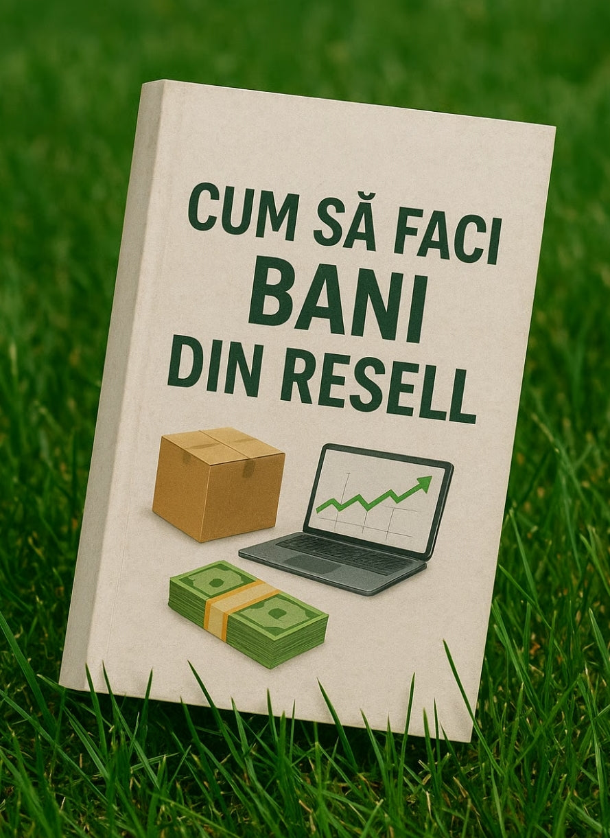 Cum sa Faci BANI Din RESELL
